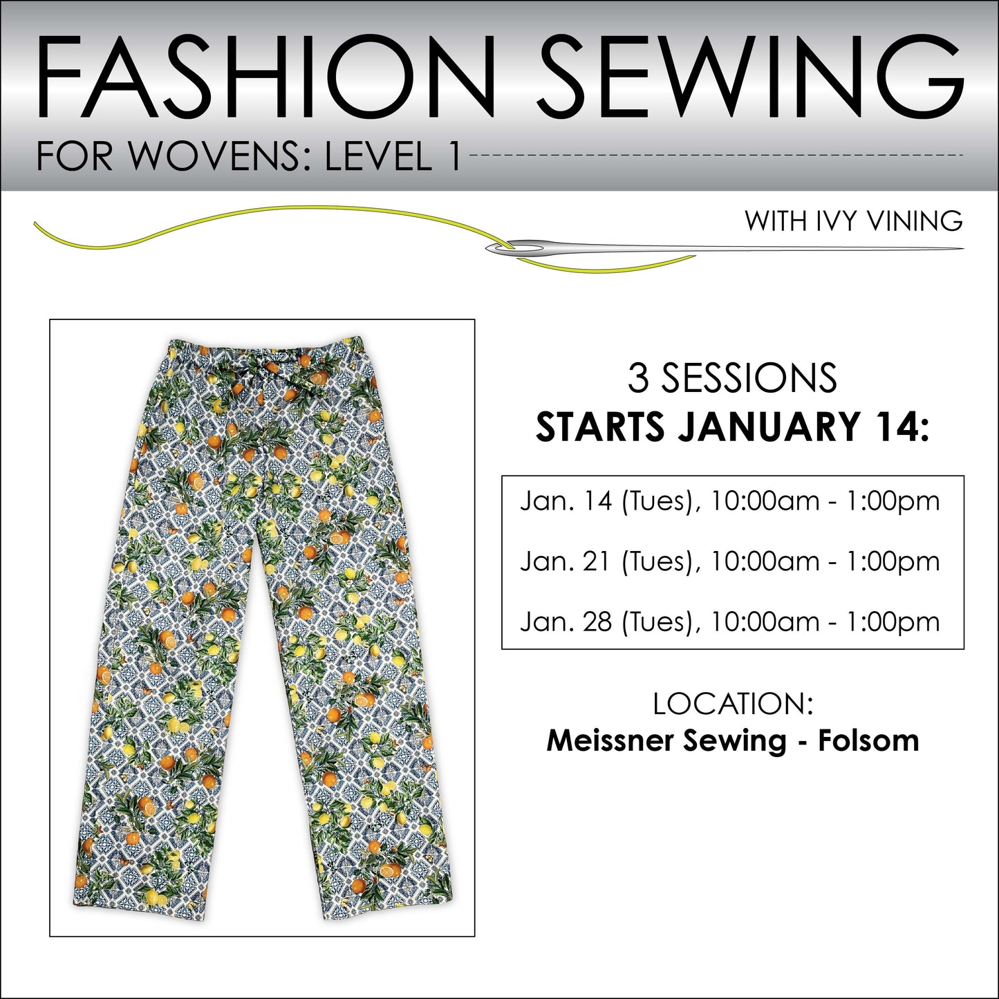 Fashion Sewing for Wovens - Level 1 - JANUARY 14, 21 , 28 - Folsom